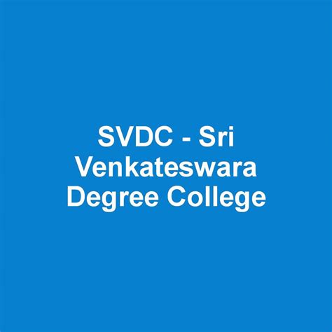 Svdc Sri Venkateswara Degree College