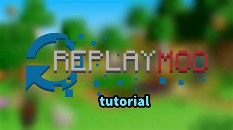 How To Install Replay Mod For Minecraft Tutorial Youtube