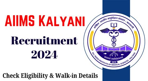 Aiims Kalyani Recruitment Check Eligibility Walk In Details