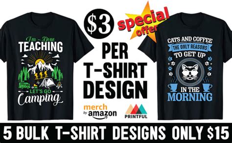 Create Bulk T Shirt Designs For Merch By Amazon By Tshirt Logo99 Fiverr