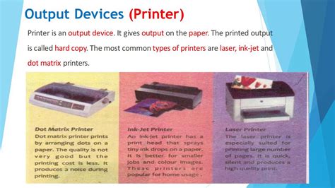 What Are Output Devices Dot Matrix Printer Ink Jet Printer Laser Printer And Speaker 6 Class