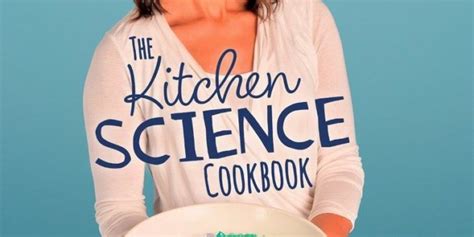 The Kitchen Science Cookbook - Lyn Potter reviews - GrownUps New Zealand