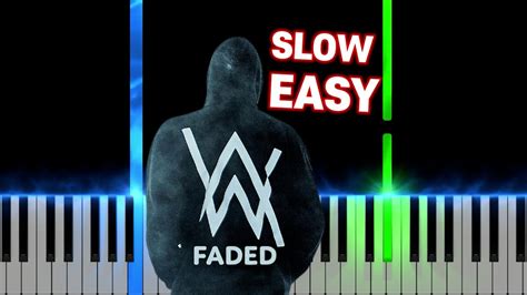 Alan Walker Faded Slow Easy Piano Tutorial Youtube