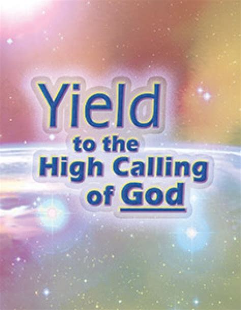 Yield To The High Calling Of God Ernest Angley Ministries