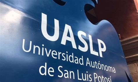 La Uaslp Celebrará Su Centenario Desde El Minuto Uno