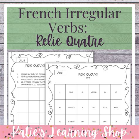 French Irregular Verbs Activity Relie Quatre Made By Teachers