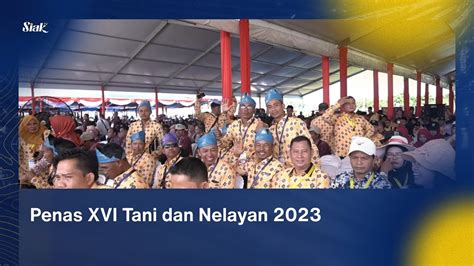 Penas XVI Tani Dan Nelayan 2023 YouTube