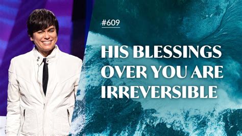 609 Joseph Prince His Blessings Over You Are Irreversible Part 1