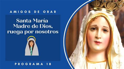 Santa Maria Madre De Dios Ruega Por Nosotros Los Pecadores