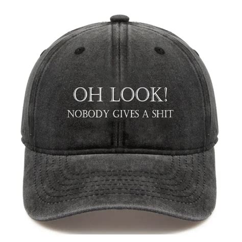 Oh Look Nobody Gives A Shit Hat