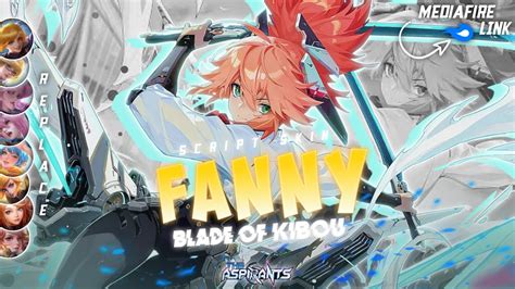 UPDATE Fanny Aspirant Blade Of Kibou Skin Script No Password Full