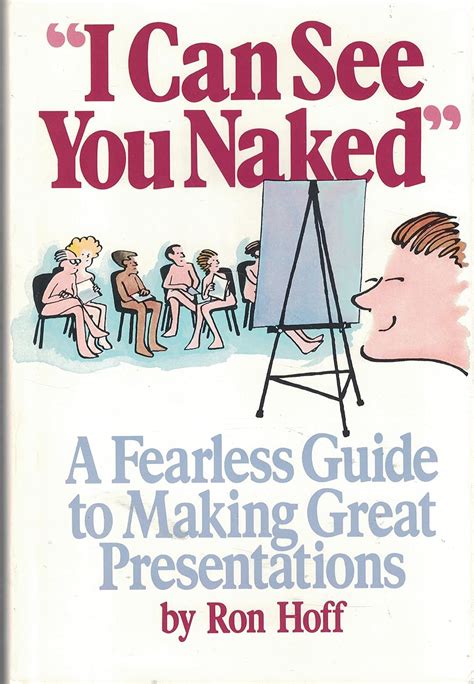 Amazon Co Jp I Can See You Naked A Fearless Guide To Making Great