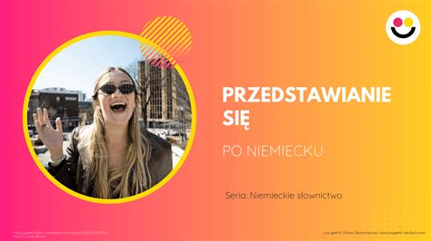 Przedstawianie się po niemiecku Los geht s