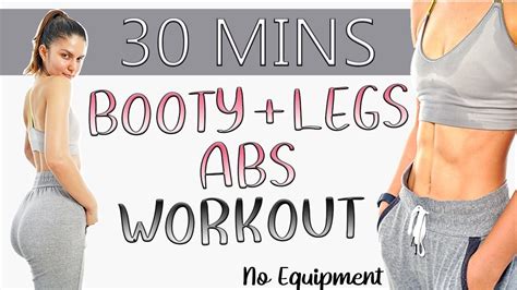 30 Mins Booty Legs Abs Workout No Equipment Youtube