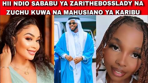 Hii Ndio Sababu Ya Zarithebosslady Na Zuchu Kuwa Na Mahusiano Ya Karibu