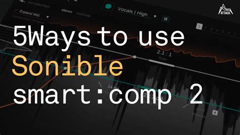 5Ways To Use Sonible Smart Comp 2 5 YouTube