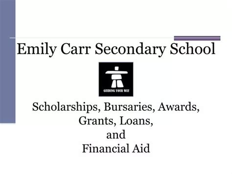 PPT - Emily Carr Secondary School Scholarships, Bursaries, Awards ...