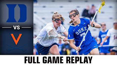 Duke Vs Virginia Full Game Replay 2023 Acc Womens Lacrosse Youtube