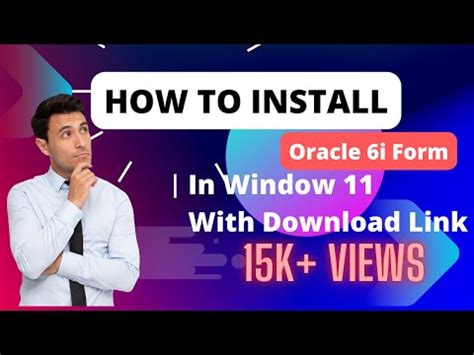 How To Install Oracle 6i Forms And Report In Windows 11 Oracle 6i