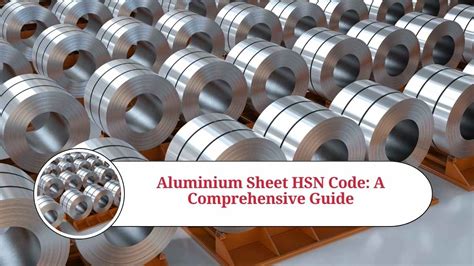 Aluminium Sheet Hsn Code A Comprehensive Guide Marg Erp Blog