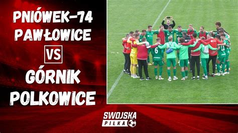 Liga Pni Wek Paw Owice G Rnik Polkowice Skr T Meczu Youtube