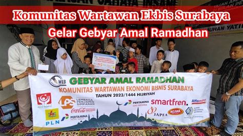 Gebyar Amal Ramadhan Komunitas Wartawan Ekbis Surabaya Santuni 3 Panti