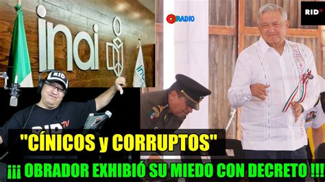 SE LE VAN CON TODO a OBRADOR por CÍNICOS y CORRUPTOS Decreto para