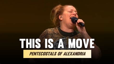 Poa Worship Pentecostals Of Alexandria This Is A Move Youtube