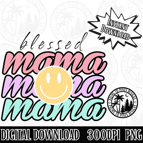 Blessed Mama Design Png Mama Retro Design Fun Mama Png Cute Mama