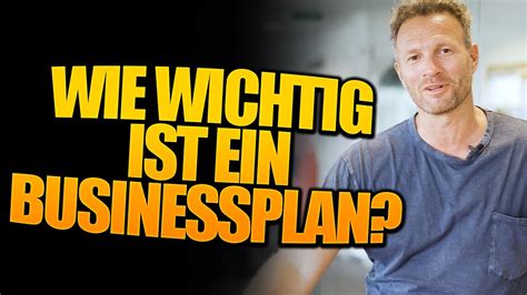 Wie Wichtig Ist Ein Businessplan Fragenhagel 37 YouTube