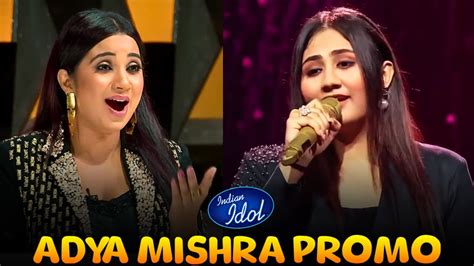 Adya Mishra Rocking Performance Today Indian Idol Adya Mishra New