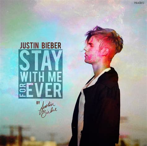 Justin Bieber Stay With Me Forever Lyrics Genius Lyrics