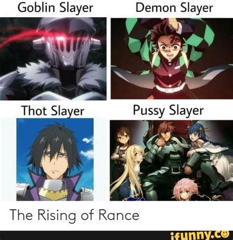 Slayer Demon Slayer Thoe Slayer Pussy Slayer The Rising Of IFunny