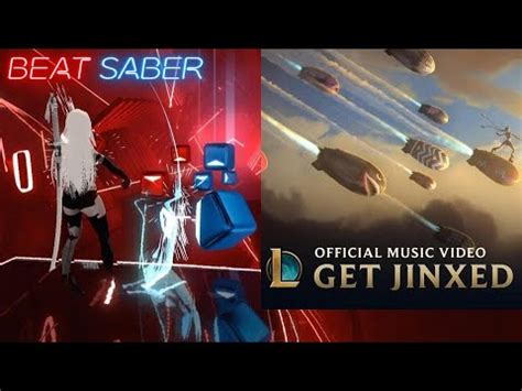 Beat Saber X League Of Legends Get Jinxed Remap Expert