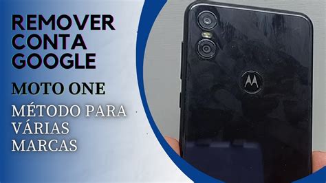 Remover Conta Google Moto One Desbloquear Celular Android 10 Conta