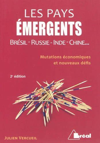 Les Pays Mergents Br Sil Russie Inde Chine Mutations