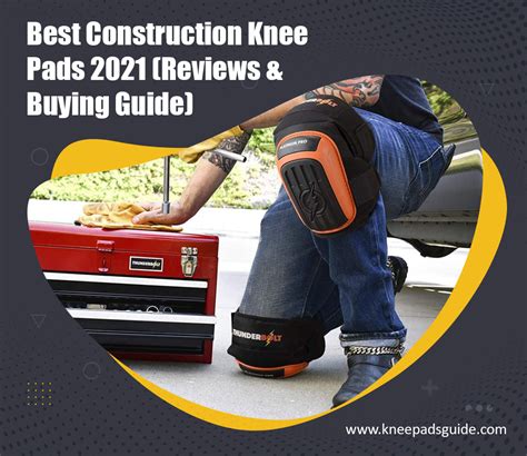 Best Construction Knee Pads Reviews Buying Guide