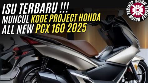 ALL NEW PCX 160 2025 SIAP TANTANG NMAX TURBO DI PASAR SCOOTER GAMBOT