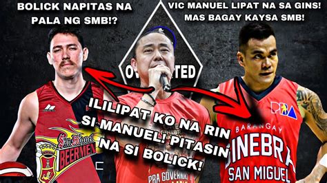 Grabe Ililipat Na Rin Si Vic Manuel Sa Ginebra Ni Boss Al Bolick