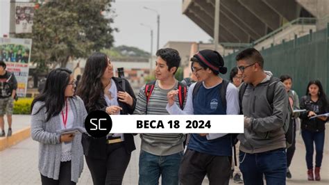 Beca 18 Inscripción Y Requisitos Para Volver A Postular A Pronabec