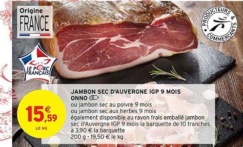 Promo Jambon Sec D auvergne Igp 9 Mois Onno chez Intermarché Hyper