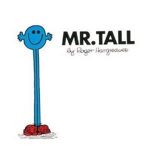 Mr. Tall (Mr. Men and Little Miss) by Roger Hargreaves | Goodreads