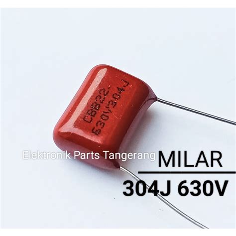 Jual KAPASITOR MILAR 304J 630V CAPACITOR MILAR 304J 630V KAPASITOR