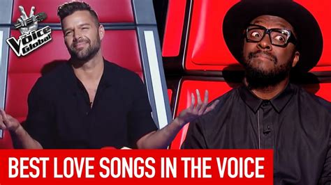 The Voice Best Love Songs In The Blind Auditions Youtube