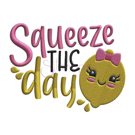Squeeze The Day Embroidery Design Stitchtopia