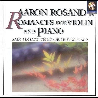 Romance For Violin And Piano Op By Aaron Rosand Hugh Sung