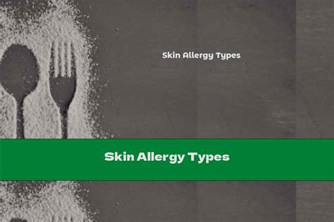 Skin Allergy Types - This Nutrition