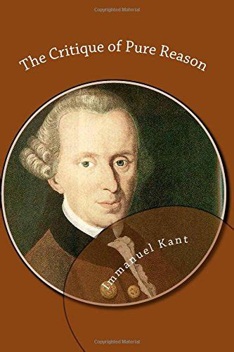 The Critique of Pure Reason - Kant, Immanuel: 9781481993036 - AbeBooks