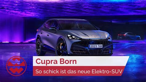 Cupra Tavascan Schicker Neuer Elektro SUV World In Motion Welt Der