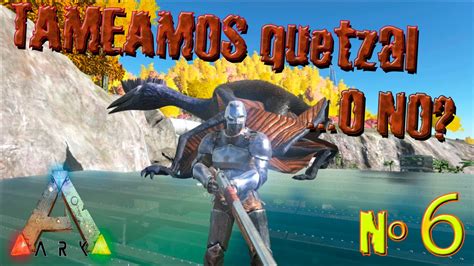 Ark Survival Evolved Capturamos Quetzalcoatlus Gameplay Espa Ol